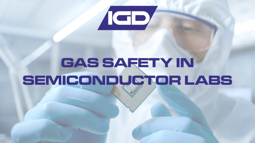 Gas Safety in Semiconductor labs