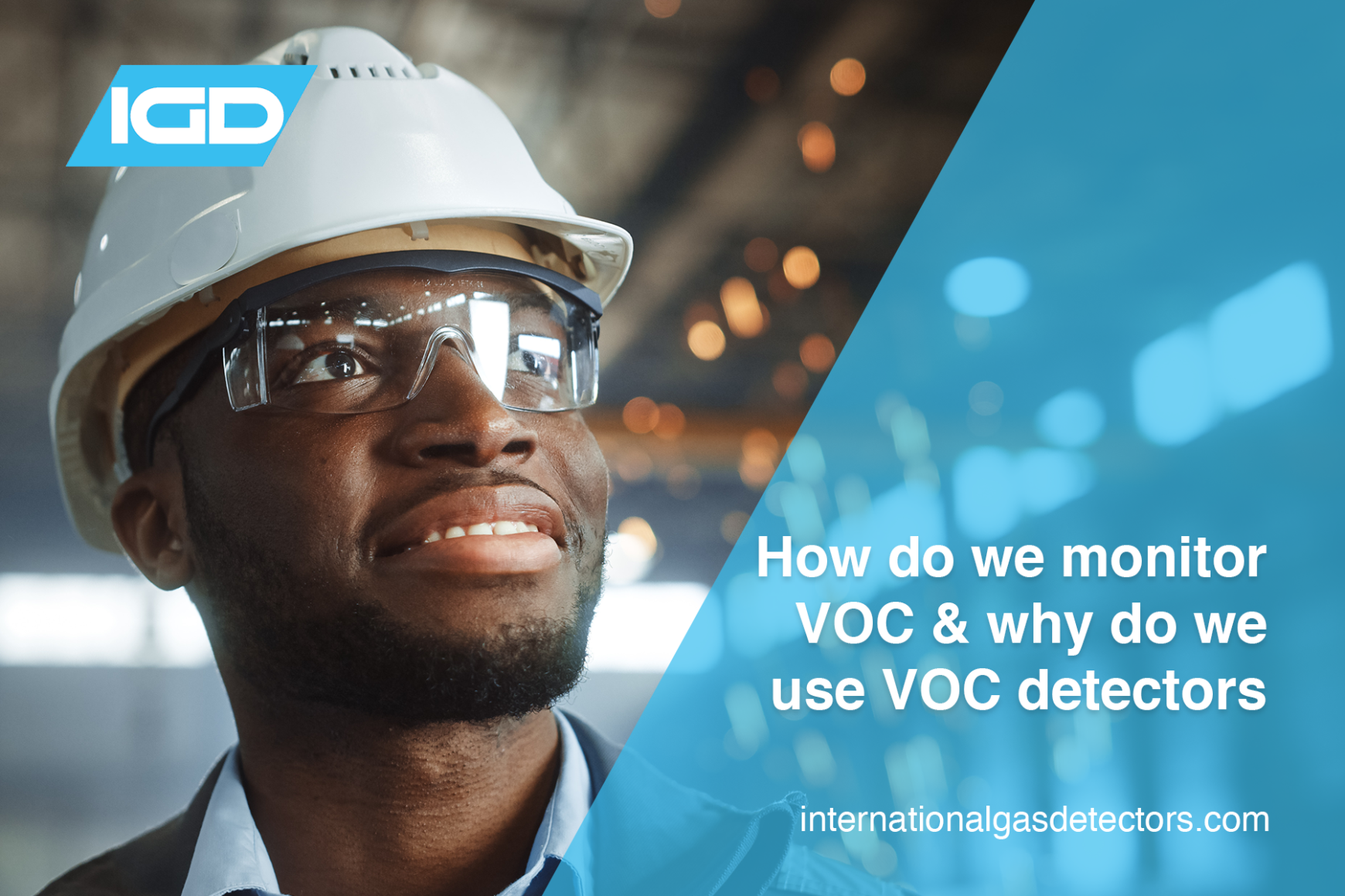 How do we monitor VOCs and why do we use VOC detectors?