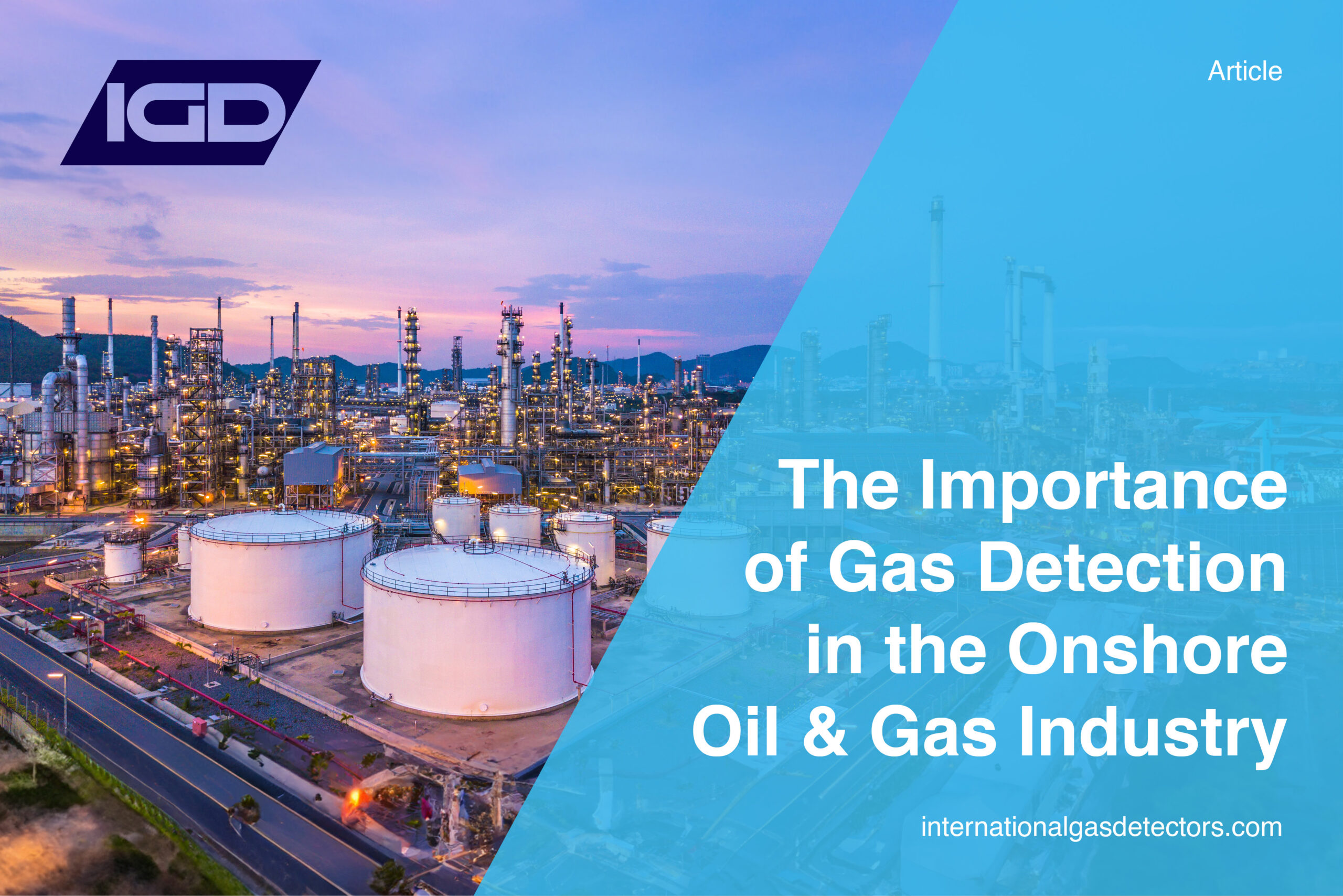 Importance of Gas Detection in the Onshore Oil & Gas Industry