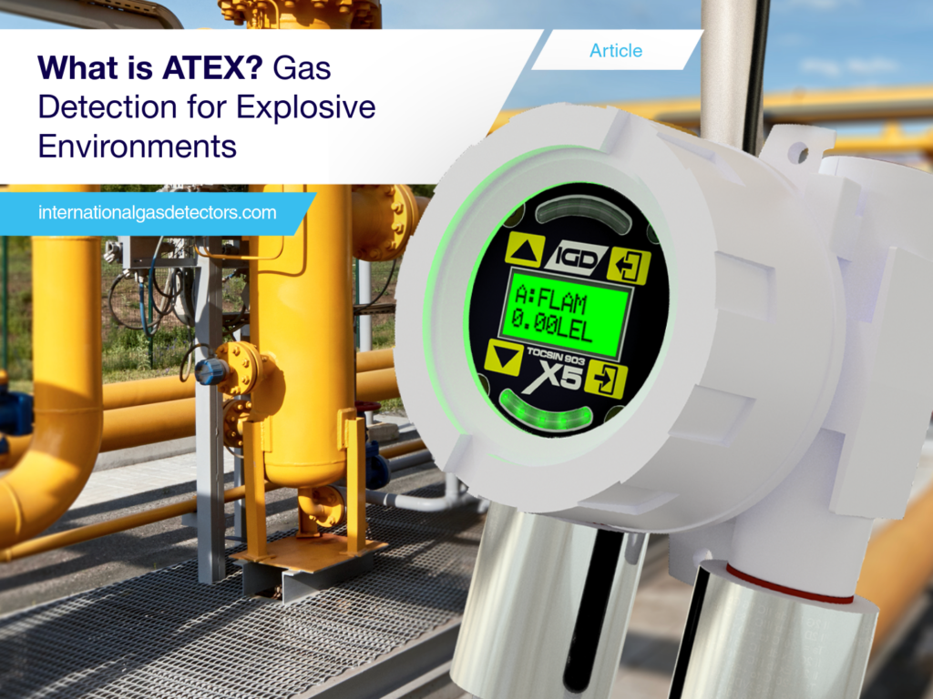 What is ATEX? Gas Detection for Explosive Atmospheres - IGD